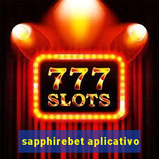 sapphirebet aplicativo